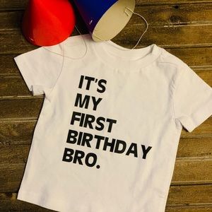 It’s My First Birthday Toddler Tee/ Bday/Infant